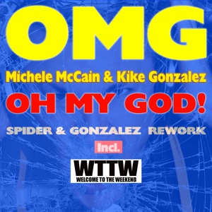 Обложка для Michele McCain, Kike Gonzalez - Oh My God