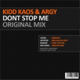 Обложка для Kidd Kaos, Argy (UK) - Dont Stop Me