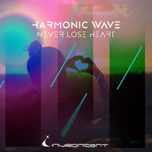 Обложка для Harmonic Wave - Never Lose Heart