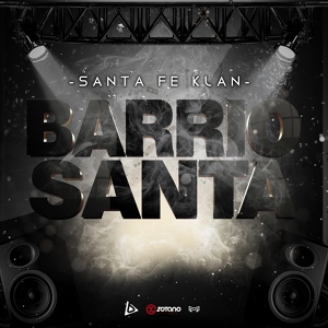 Обложка для Santa Fe Klan - Barrio Santa