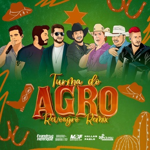 Обложка для Evandro & Henrique, Bruno & Barretto, Marco Brasil Filho feat. DJ Pica Pau, Hallan Pablo - Turma do Agro
