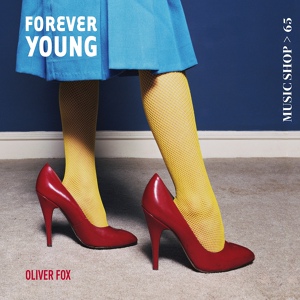 Обложка для Oliver Fox - Forever Young