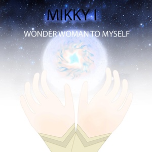 Обложка для Mikky I - Wonder Woman to Myself
