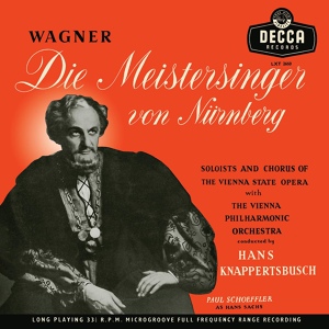 Обложка для Wiener Philharmoniker, Günther Treptow, Hans Knappertsbusch, Paul Schöffler - Wagner: Die Meistersinger von Nürnberg, WWV 96 / Act 3 - "Morgenlich leuchtend"