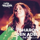 Обложка для Sharon Den Adel - The Rose (Uit Liefde Voor Muziek)