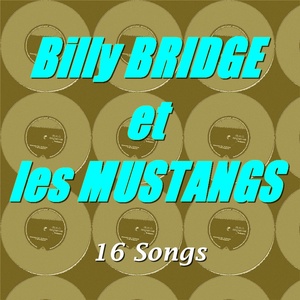 Обложка для Billy Bridge & les Mustangs - Viens twister avec moi (1962)