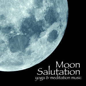 Обложка для Moon Salutation - Yoga Sequences