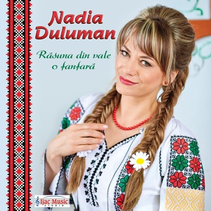 Обложка для Nadia Duluman - Unde-s eu fac voie bună