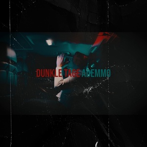 Обложка для Ademmo - Dunkle Tage