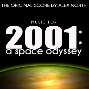 Обложка для Alex North - Space Talk (OST "2001: A Space Odyssey" (1968))