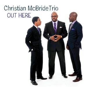 Обложка для Christian McBride Trio - I Have Dreamed