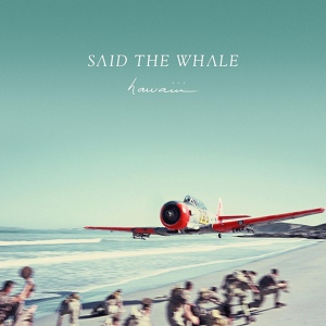 Обложка для Said The Whale - Mother