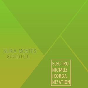 Обложка для Nuria Montes - Super Lite