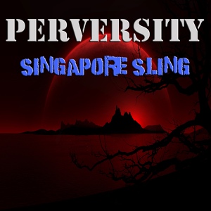 Обложка для Singapore Sling - Last Man On Earth