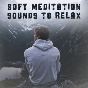 Обложка для Relaxation, Meditation, Yoga Music - Mantra Yoga