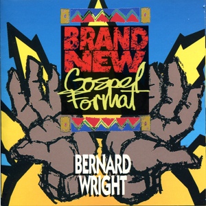 Обложка для Bernard Wright - Brand New Gospel Format