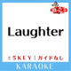 Обложка для 歌っちゃ王 - Laughter -3Key(原曲歌手:Official髭男dism)[ガイド無しカラオケ]