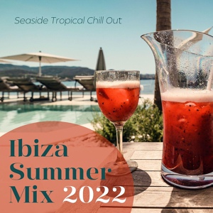 Обложка для Cafe Chillout de Ibiza - Ibiza Summer Mix