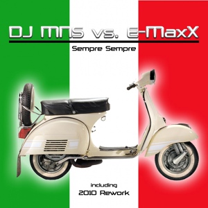 Обложка для DJ MNS, E-MaxX - Sempre Sempre