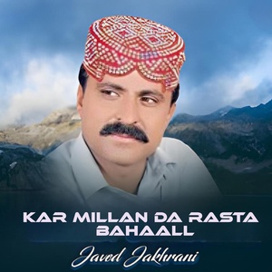 Обложка для Javed Jakhrani - Kar Millan Da Rasta Bahaall