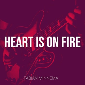 Обложка для Fabian Minnema - Heart Is on Fire