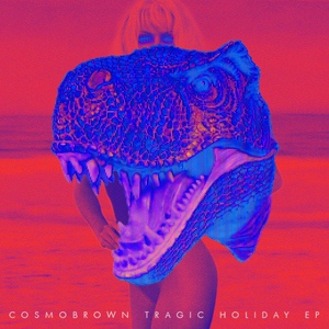 Обложка для Cosmobrown - Tragic Holiday