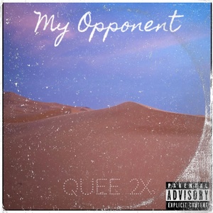 Обложка для Quee 2x - My Opponent