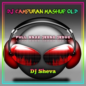 Обложка для DJ Sheva - DJ Campuran Mashup -inst