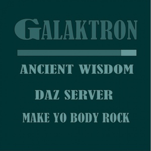 Обложка для Galaktron - Ancient Wisdom