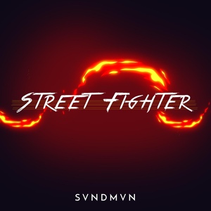 Обложка для SVNDMVN - Street Fighter