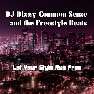 Обложка для DJ Dizzy Common Sense and the Freestyle Beats - Things Gone Strange Hip Hop Instrumental Beat