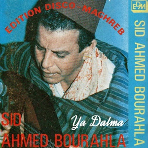 Обложка для Sid Ahmed Bourahla - Ya Dalma