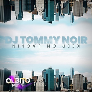 Обложка для DJ Tommy Noir - Keep on Jackin