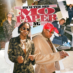 Обложка для Rich The Kid - Mo Paper (feat. YG)