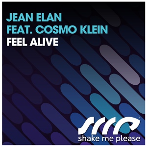 Обложка для Jean Elan feat. Cosmo Klein - Feel Alive