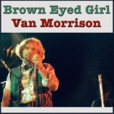 Обложка для Van Morrison - Brown Eyed Girl