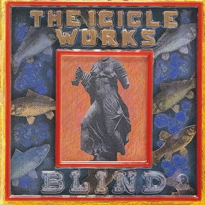 Обложка для The Icicle Works - The Kiss Off