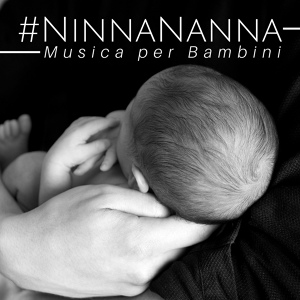 Обложка для Ninna Nanna Mamma - Ninna Nanna a Chi verrà