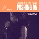 Обложка для Oliver $, Jimi Jules - Pushing On