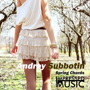 Обложка для Andrey Subbotin - Spring Chords