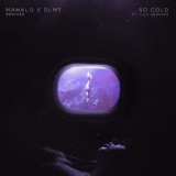 Обложка для Mahalo, DLMT feat. Lily Denning - So Cold (feat. Lily Denning) [Bruer & Bright Lies Remix]