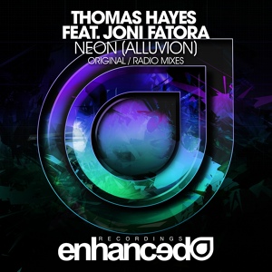 Обложка для Thomas Hayes feat. Joni Fatora - Neon (Alluvion)