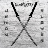 Обложка для Slowbarry - Demon Slayer