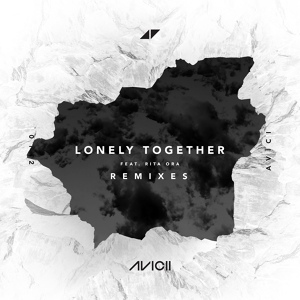 Обложка для Avicii feat. Rita Ora - Lonely Together