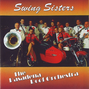 Обложка для Swing Sisters, The Pasadena Roof Orchestra - Side By Side