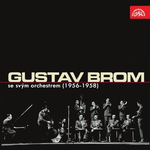 Обложка для Orchestr Gustava Broma - Třistatřiatřicet Pštrosích Spřežení