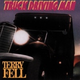 Обложка для Terry Fell - Truck Driving Man