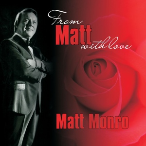 Обложка для Matt Monro - Alguien Canto - The Music Played