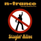 Обложка для N-Trance feat. Ricardo Da Force - Stayin' Alive