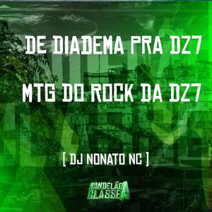 Обложка для dj nonato nc - De Diadema pra Dz7 - Mtg do Rock da Dz7